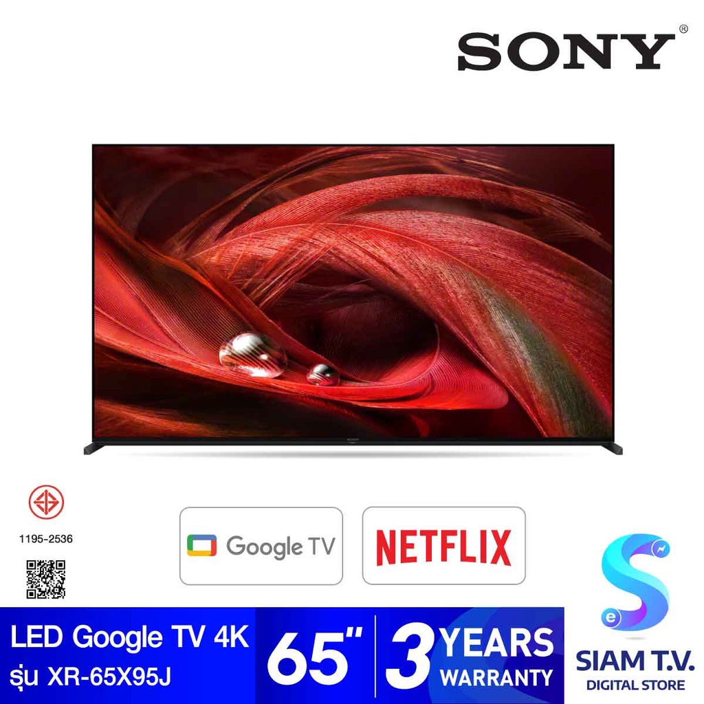 SONY LED Google TV 4K 120 Hz รุ่น XR-65X95J สมาร์ททีวี ขนาด 65 นิ้ว  X95J Series โดย สยามทีวี by Siam T.V.