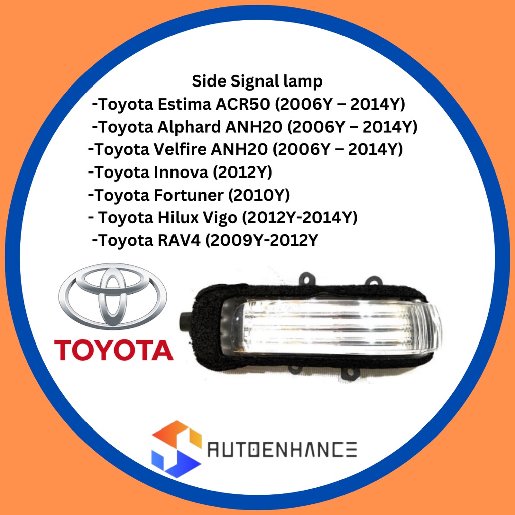 [AutoEnhance] โคมไฟสัญญาณกระจกมองข้าง สําหรับ Toyota Estima ACR50 Alpahrd ANH20 Velfire Innova RAV4 Hilux Fortuner