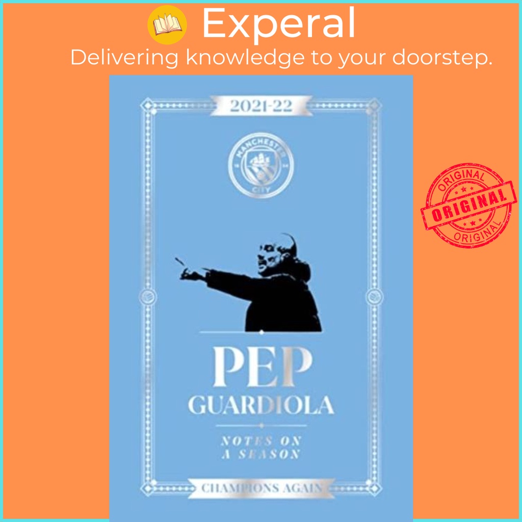 Pep Guardiola: Notes on a Season 2021/2022 - Champions Again by Pep Guardiola (ฉบับสหราชอาณาจักร ปกแ
