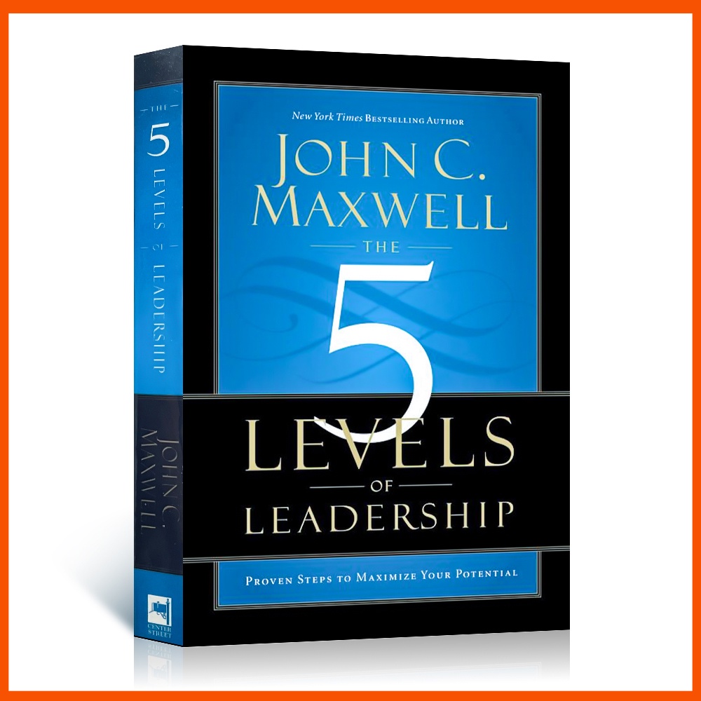 ผู้นํา 5 ระดับ : พิสูจน์แล้วว่าก้าว เพื่อเพิ่มศักยภาพ ของคุณ โดย John C. Maxwell (ปกอ่อน)
