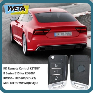 Yveta รีโมตกุญแจรถยนต์ สําหรับ KD900+ URG200 KD900 KD-X2 B15 VW MKD900 KD900+ URG200 KD-X2