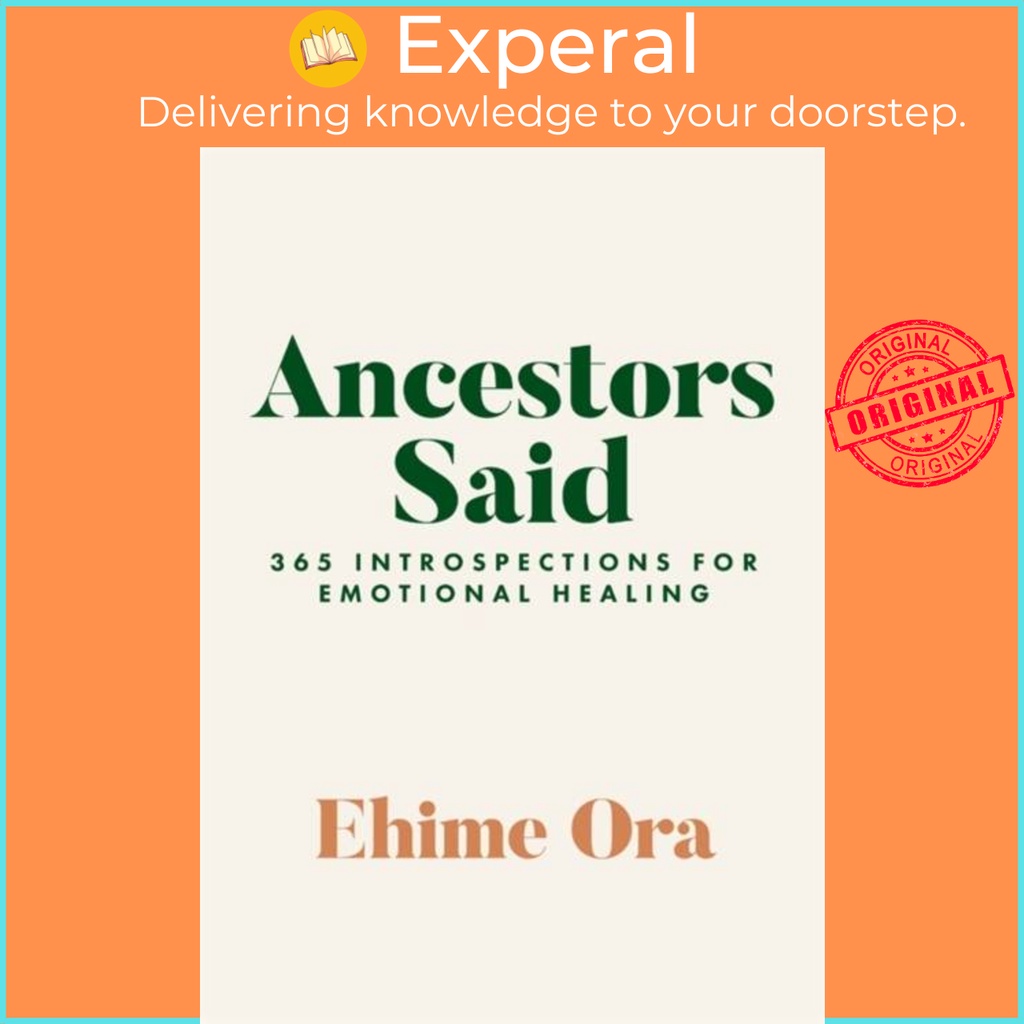 บรรพบุรุษ Said - 365 ข้อตกลงสําหรับ Emotional Healing โดย Ehime Ora (ฉบับสหราชอาณาจักร ปกอ่อน)