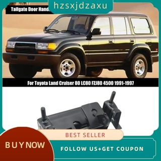 【hzsxjdzaxu】มือจับประตูท้ายรถยนต์ สําหรับ Toyota Land Cruiser 80 LC80 FZJ80 4500 1991-1997