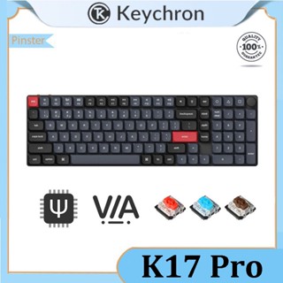 Keychron K17 Pro คีย์บอร์ดไร้สาย บลูทูธ 96% สวิตช์ต่ํา โหมดคู่ บางพิเศษ