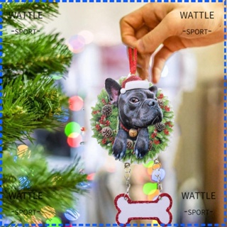 Wattle จี้อะคริลิค รูปสุนัขน่ารัก สําหรับตกแต่งต้นคริสต์มาส