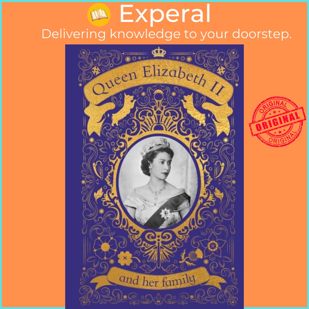 Queen Elizabeth II and her Family - The Incredible Life of the Princess Who Became a Belov by DK (ฉบ