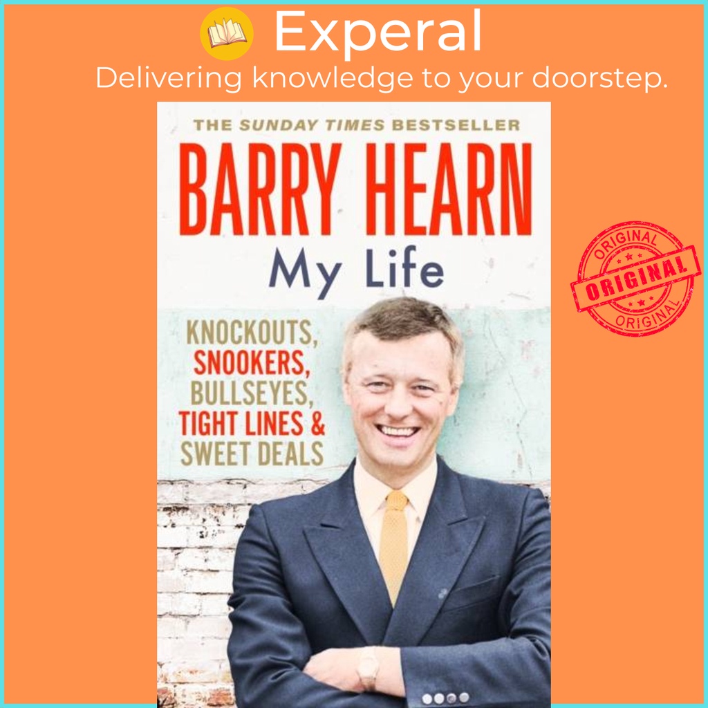 Barry Hearn: My Life - Knockouts, Snooker, Bullseyes, Tight Lines and Sweet Deal โดย Barry Hearn (ฉบ