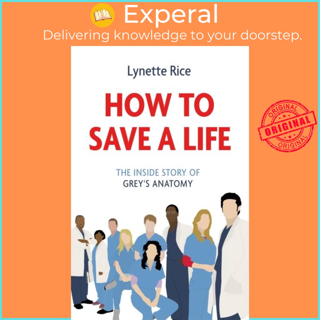 วิธีบันทึกชีวิต - The Inside Story of Greys Anatomy โดย Lynette Rice (ฉบับสหราชอาณาจักรปกอ่อน)