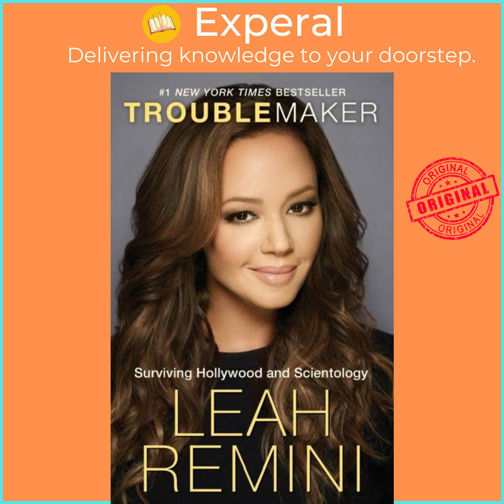 Troublemaker - Surviving Hollywood and Scientology โดย Leah Remini (ฉบับสหราชอาณาจักรปกอ่อน)