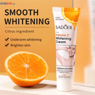 Original Sadoer วิตามิน C รักแร้ Brightening Cream Underarm Brightening Cream Face ARM VC Lightening Cream ครีมไวท์เทนนิ่ง Skin Care Body Cream รักแร้ครีมซ่อมแซม 50g 【ในสต็อก】 Linklink