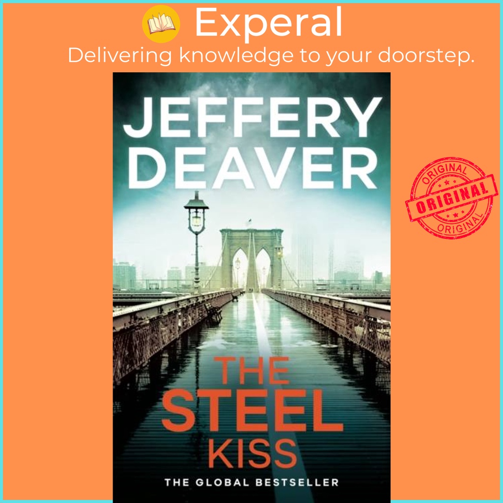 The Steel Kiss - Lincoln Rhyme Book 12 โดย Jeffery Deaver (ฉบับสหราชอาณาจักรปกอ่อน)