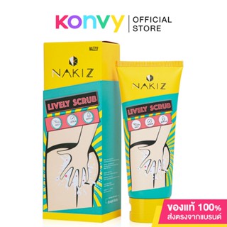 Nakiz Lively Scrub 100g นาคิส ผลิตภัณฑ์สครับสำหรับผิวบริเวณก้น ขาหนีบ รวมทั้งผิวกาย.