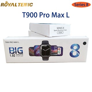 มาใหม่ T900 Pro Max L Smart Watch Series 8 นาฬิกาข้อมือสมาร์ทวอทช์ หน้าจอขนาดใหญ่ 1.92 นิ้ว ติดตามการออกกําลังกาย I8 2023