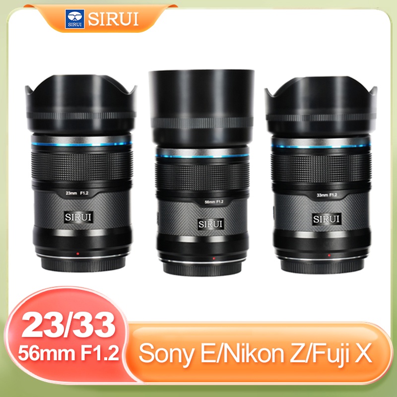 SIRUI 23mm 33mm 56mm f1.2 Sniper Auto focus AF มุมกว้าง APS-C Prime เลนส์สําหรับ Sony E Nikon Z Fujifilm XF กล้อง Mirrorless
