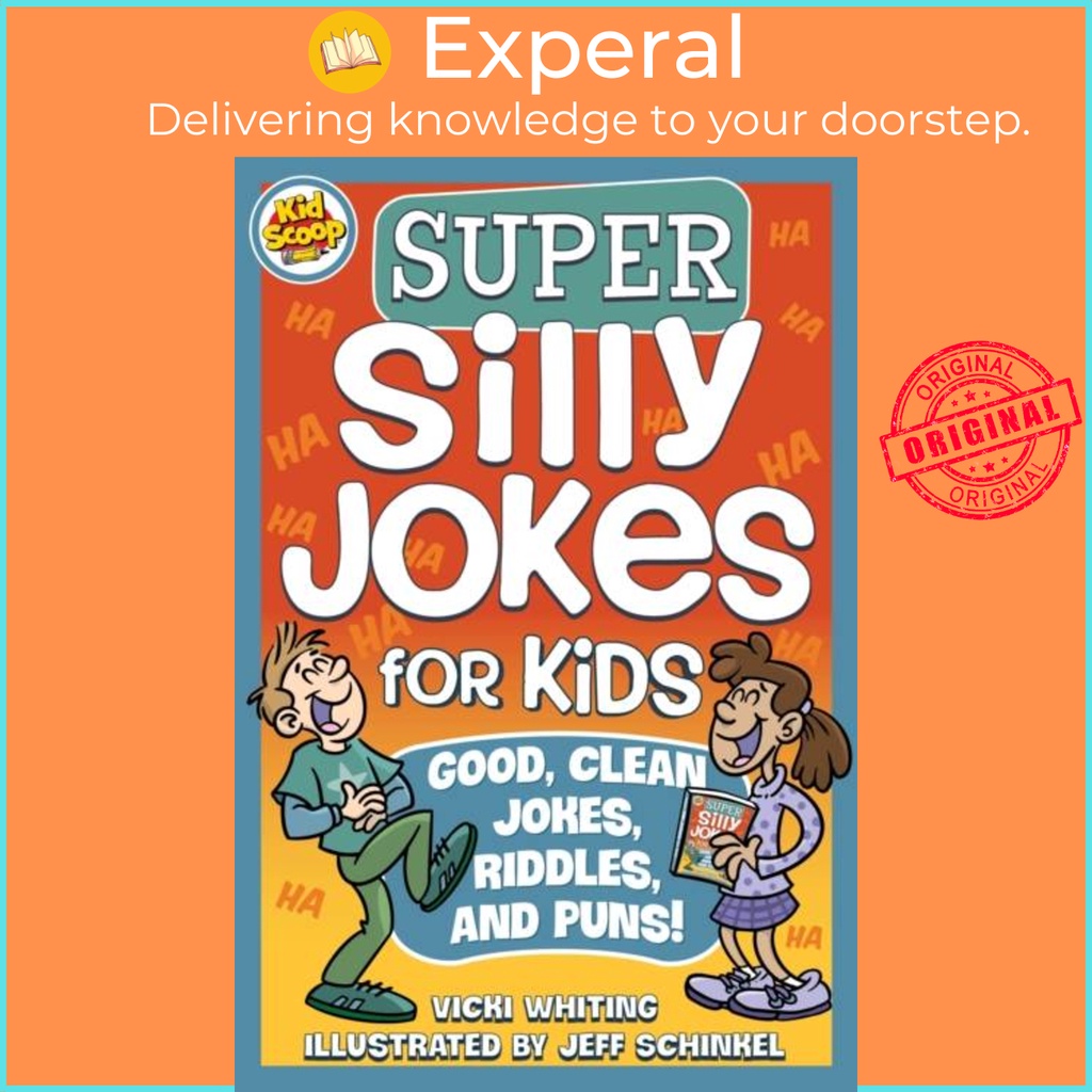 Super Silly Jokes for Kids - Good, Clean Jokes, Riddles และ Puns โดย Vicki Whitting (ฉบับสหราชอาณาจั