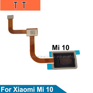  ปุ่มโฮม สัมผัส ID เซ็นเซอร์ลายนิ้วมือ สายเคเบิลอ่อน สําหรับ Xiaomi 10 Mi 10 mi10 อะไหล่เปลี่ยน