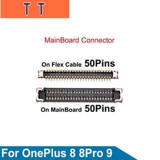  สายเคเบิ้ลเชื่อมต่อเมนบอร์ด FPC 50Pins สําหรับ OnePlus 8 8Pro 9