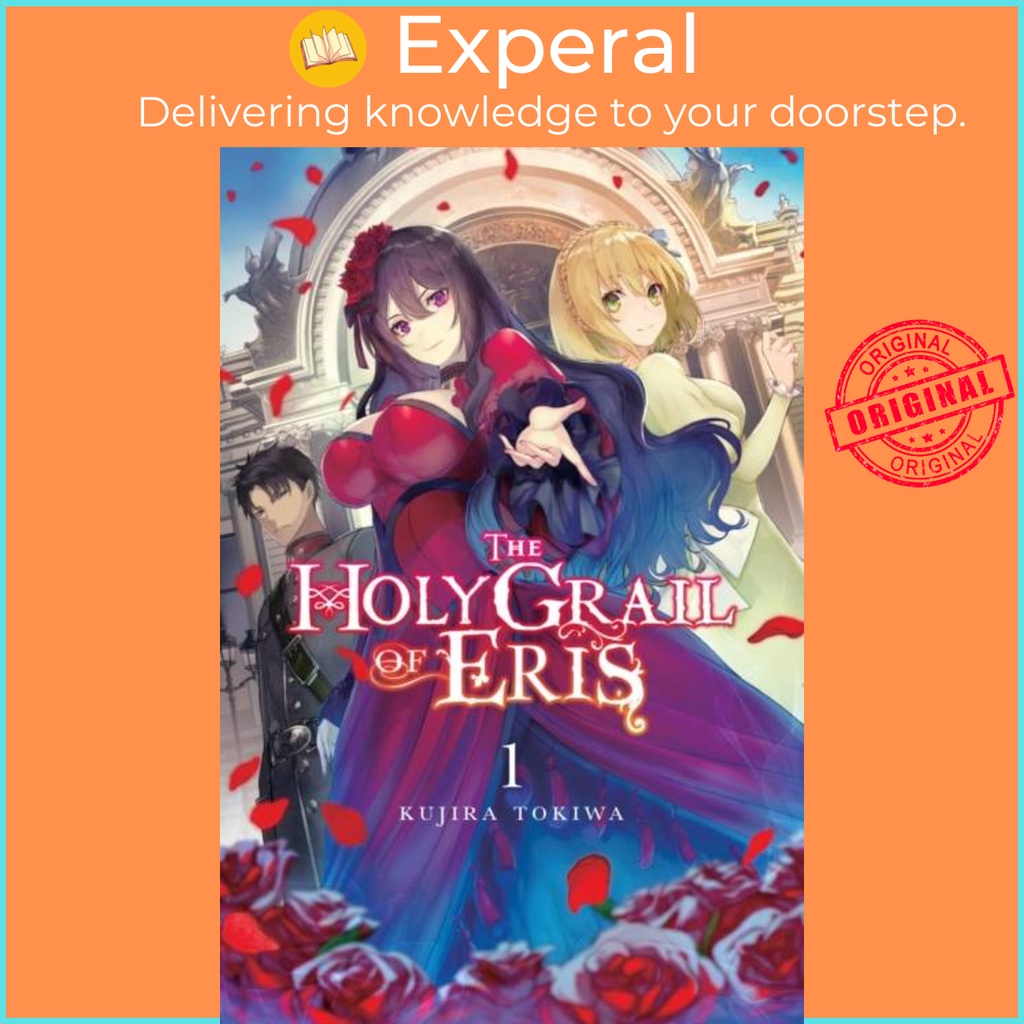 The Holy Grail of Eris, Vol. 1 (นิยาย ไลท์โนเวล) โดย Kujira Tokiwa (ฉบับสหราชอาณาจักรปกอ่อน)