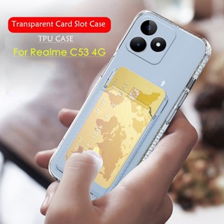 for realme C30 C30s C33 C35 C53 C55 Real me C 55 53 35 33 30 30S Clear Silicone Card Slot Holder Case Soft TPU Wallet Back Cover Shockproof Transparent Casing Airbag Phone Shell Camera Protection