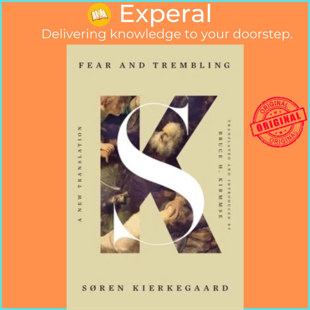 Fear and Trembling - การแปลใหม่โดย Bruce H. Kirmmse (ฉบับสหราชอาณาจักรปกอ่อน)