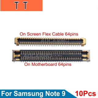  อะไหล่สายเคเบิ้ลเมนบอร์ดหน้าจอ LCD 64pins สําหรับ Samsung Galaxy Note 9 10 ชิ้น