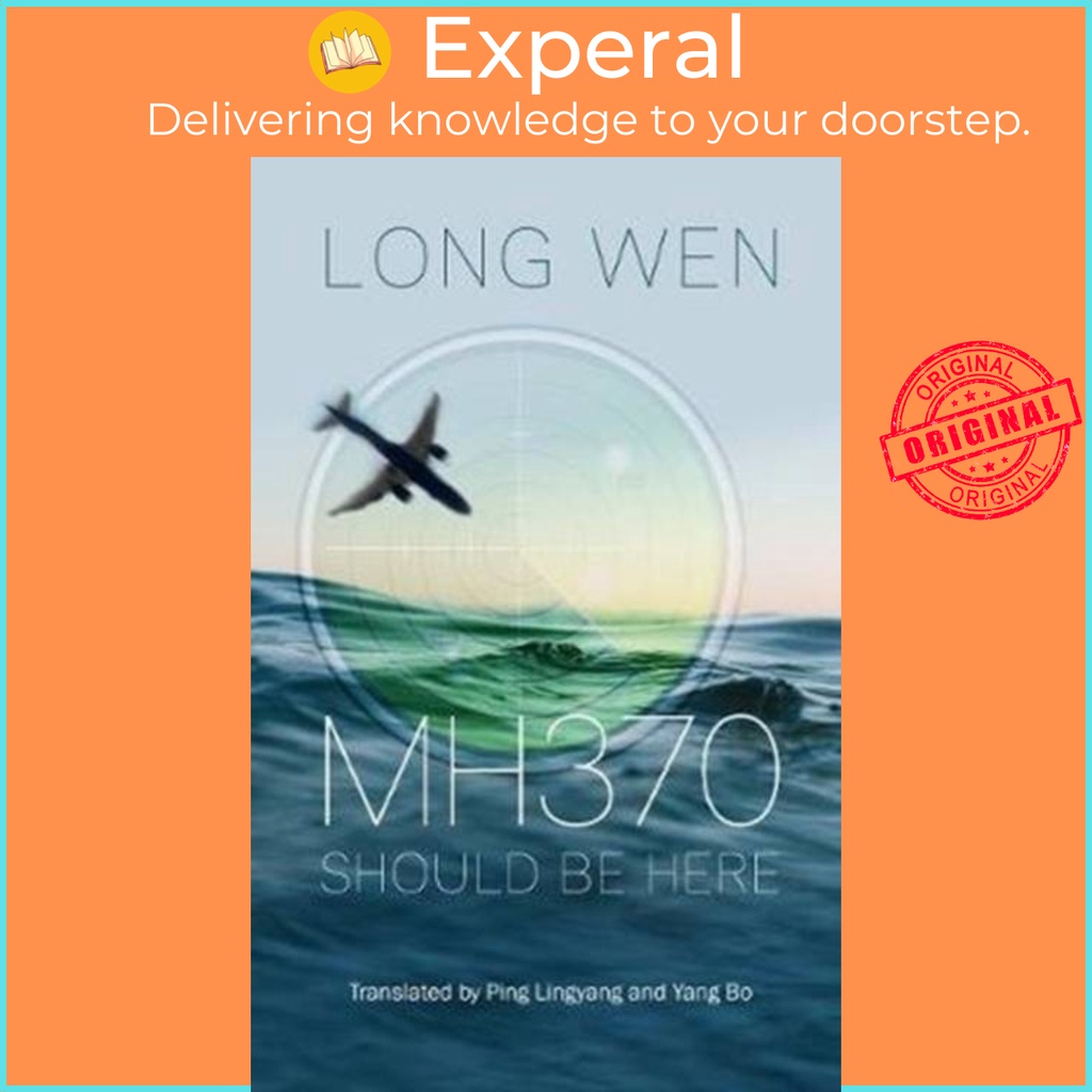 Mh370 - Should Be Here by Ping Lingyang (ฉบับสหราชอาณาจักรปกอ่อน)