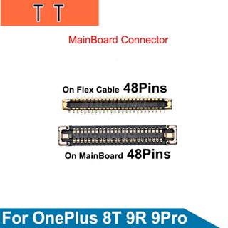  สายเคเบิลเชื่อมต่อเมนบอร์ด FPC 48Pins สําหรับ OnePlus 8T 9R 9Pro