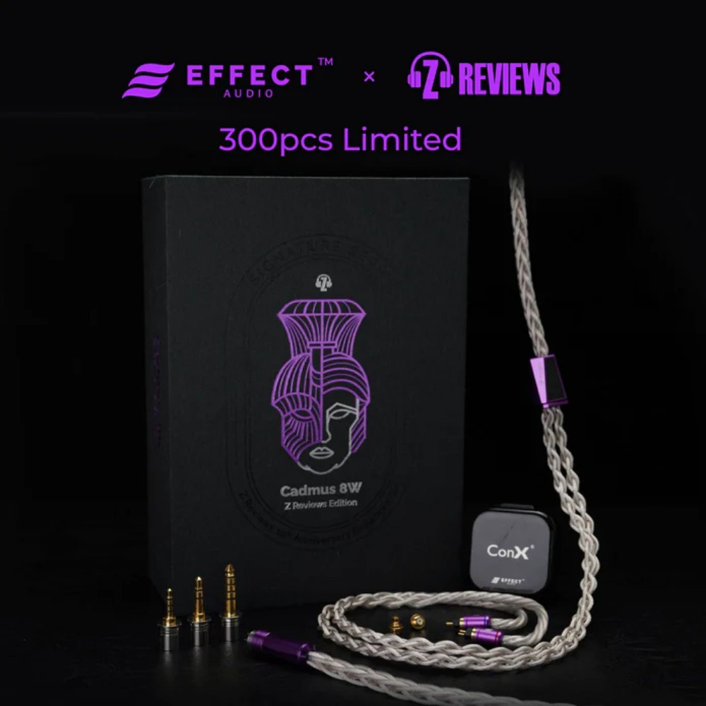 Pre-order Effect Audio × Z Review 10th Anniversary Cadmus 8W Limited Edition สายเคเบิ้ลหูฟัง