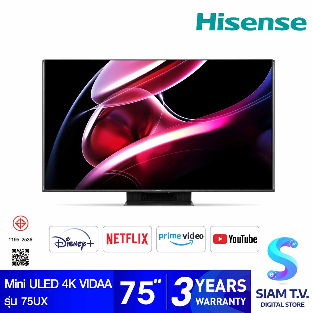 Hisense Mini ULED TV 4K VIDAA  144 Hz รุ่น 75UX สมาร์ททีวี 4K ขนาด 75 นิ้ว โดย สยามทีวี by Siam T.V.