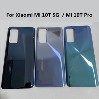 ฝาครอบแบตเตอรี่กระจก 6.67 นิ้ว 10 T พร้อมสติกเกอร์โลโก้ แบบเปลี่ยน สําหรับ Xiaomi Mi 10T Mi10T Pro 5G