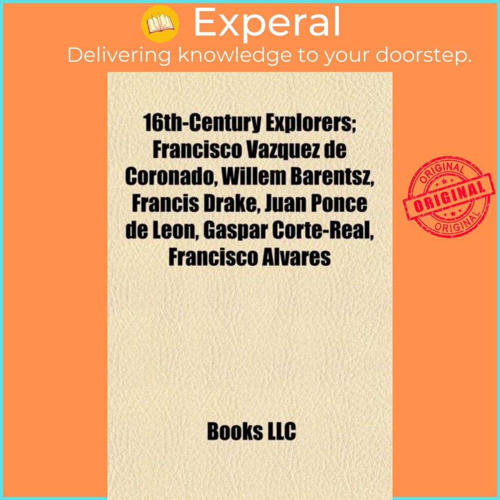 16th-Century Explorers - Francisco Vasquez de Coronado, Willem Barentsz, Fra by Source Wikipedia (ฉบ
