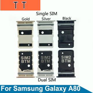  อะไหล่ถาดซิมการ์ดนาโนซิมการ์ด MicroSD แบบเปลี่ยน สําหรับ Samsung Galaxy A80 SM-A805F