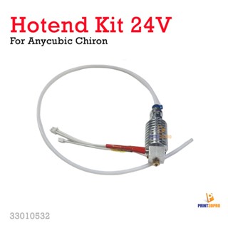 3D Printer Part Hotend Kit For Anycubic chiron 24V อะไหล่ชุดหัวพิมพ์