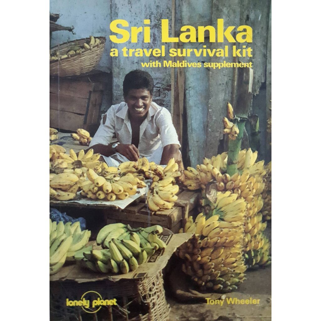 Sri Lanka: A Travel Survival Kit : Tony Wheeler