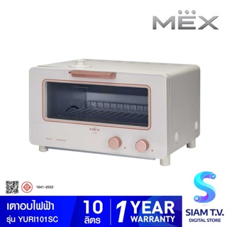 MEX เตาอบไฟฟ้า 10 ลิตร รุ่นYURI101SC โดย สยามทีวี by Siam T.V.