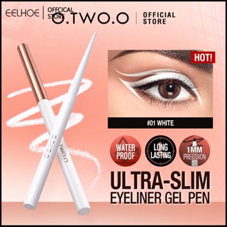 O.two.o อายไลเนอร์ดินสอสีขาวกันน้ำ Long Lasting Soft Eye Liner Gel ใต้ตาสีสูง Eye แต่งหน้า-eelhoe