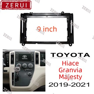 Zr อุปกรณ์เสริมกรอบวิทยุ 9 นิ้ว สําหรับเครื่องเล่นสเตอริโอ fascia 2din TOYOTA Hiace Granvia Majesty 2019-2021