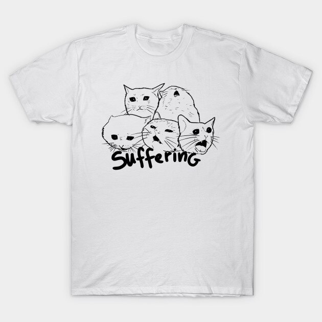 เสื้อยืดผู้ชาย Suffering crying cat meme tshirt Men T Shirt top tee