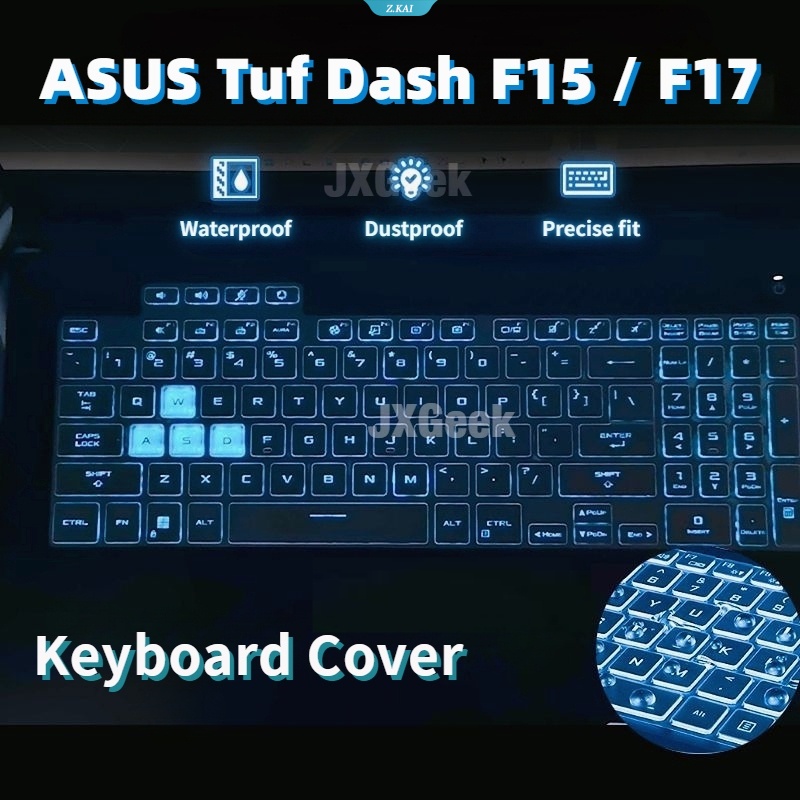 【ZK】แผ่นซิลิโคนครอบคีย์บอร์ดเกมมิ่ง สําหรับ ASUS Tuf Dash F17 F15 ASUS A15 F15 FX517 FX517Z F17 FX70