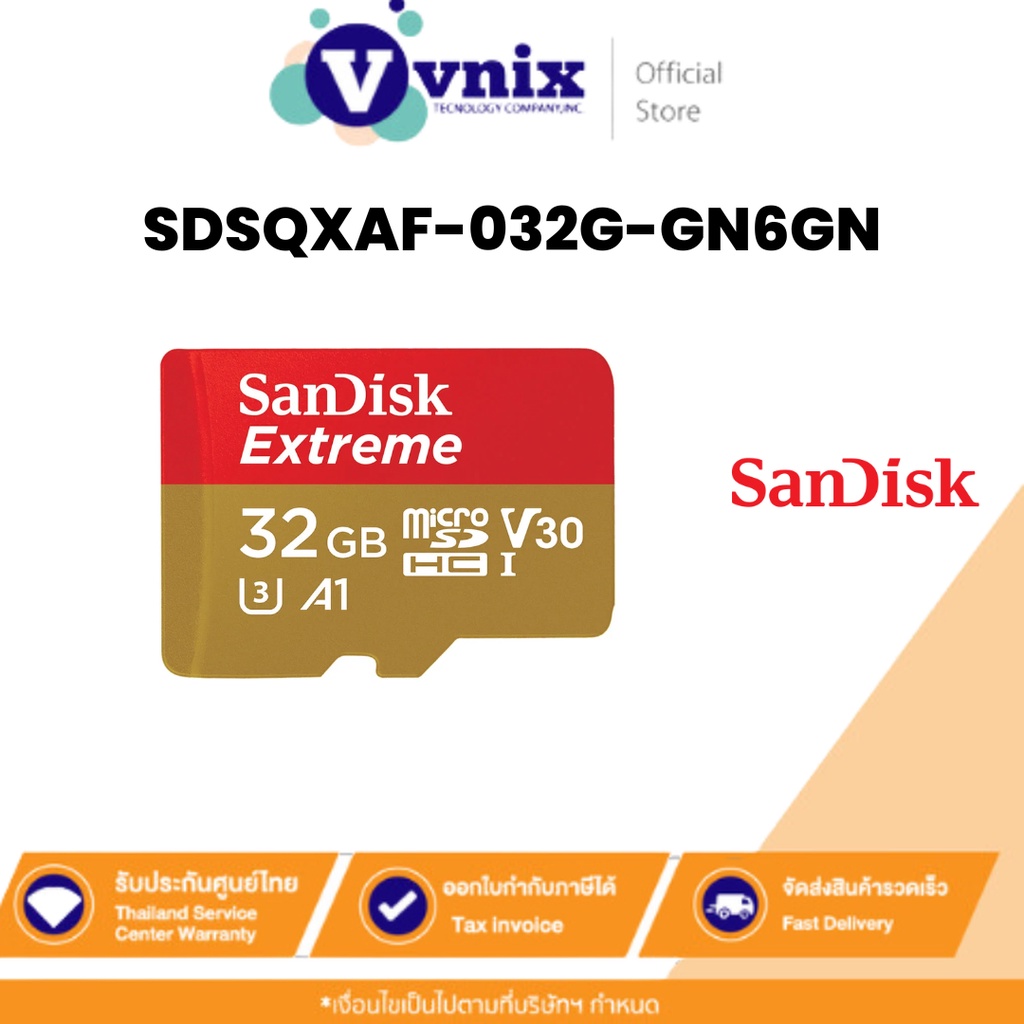 Sandisk SDSQXAF-032G-GN6GN 32 GB MICRO SD CARD (ไมโครเอสดีการ์ด) SANDISK SDXC EXTREME CLASS 10  By Vnix Group