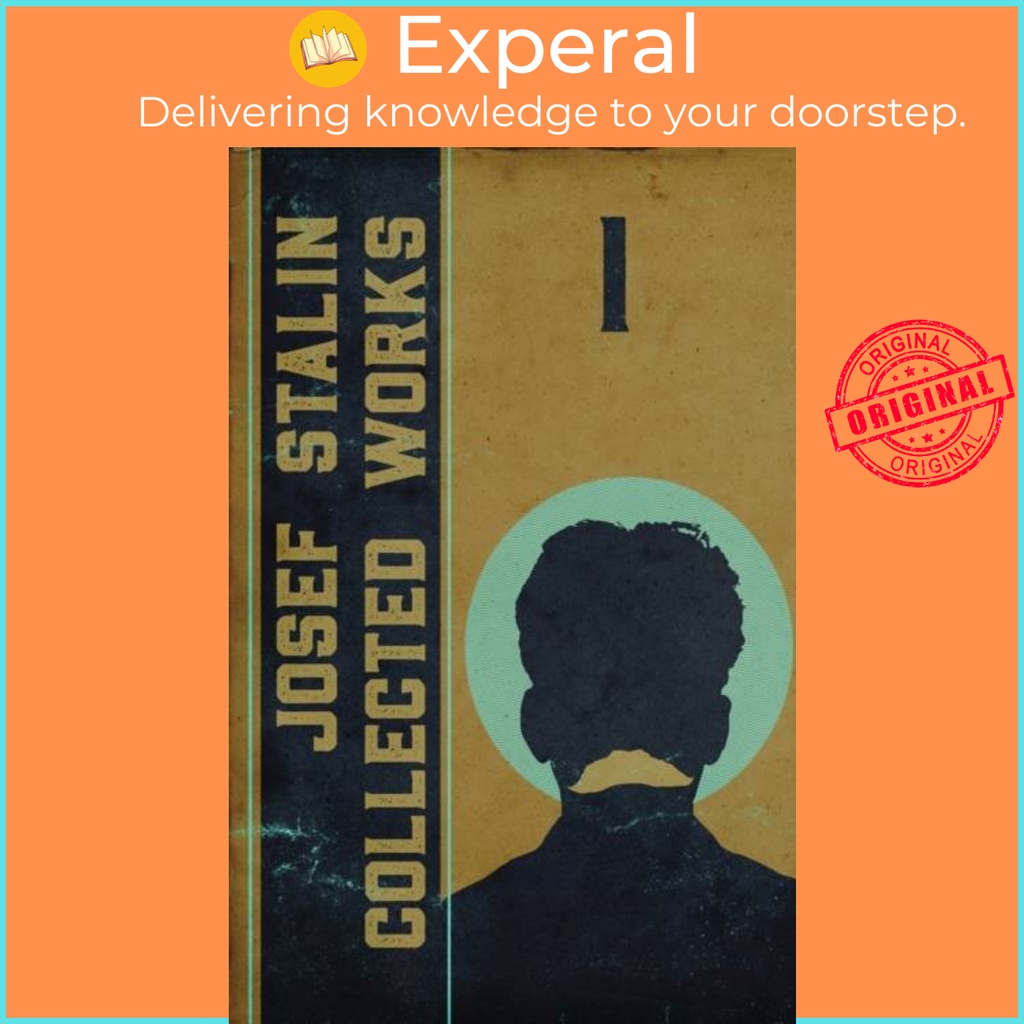 Collected Works of Josef Stalin - เล่ม 1 โดย Josef V Stalin (ฉบับสหราชอาณาจักรปกอ่อน)