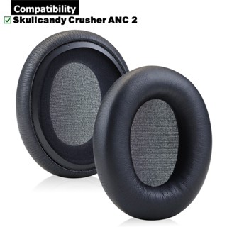 แผ่นฟองน้ําครอบหูฟัง สําหรับ Skullcandy Crusher ANC 2 1 คู่