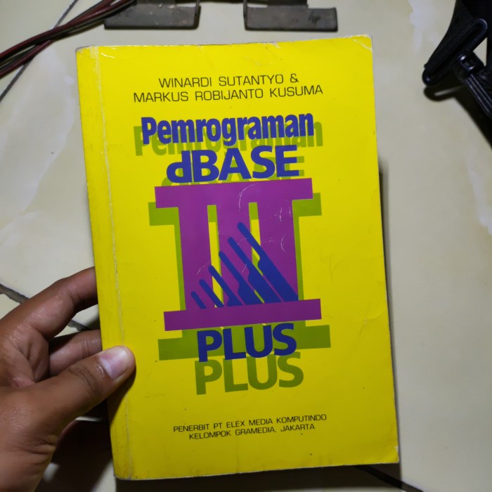 DBASE III PLUS PROGRAMING - WINARDI SUTITYO ต้นฉบับ