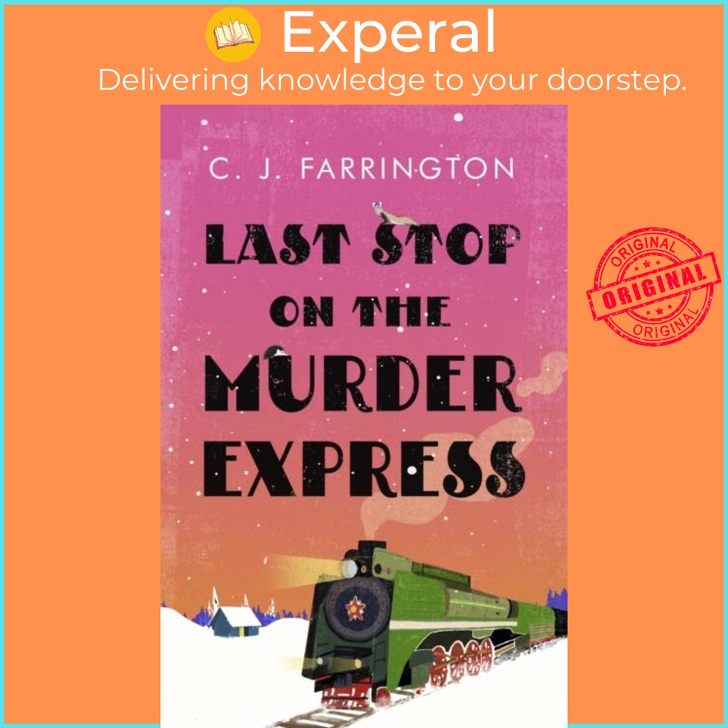 Last Stop on the Murder Express โดย CJ Farrington (ฉบับสหราชอาณาจักรปกอ่อน)