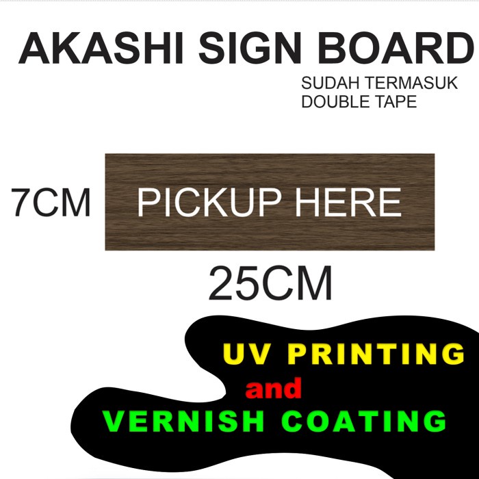 Akashi Sign Board Pickup Here - UV Print Signboard Take Here - WT17