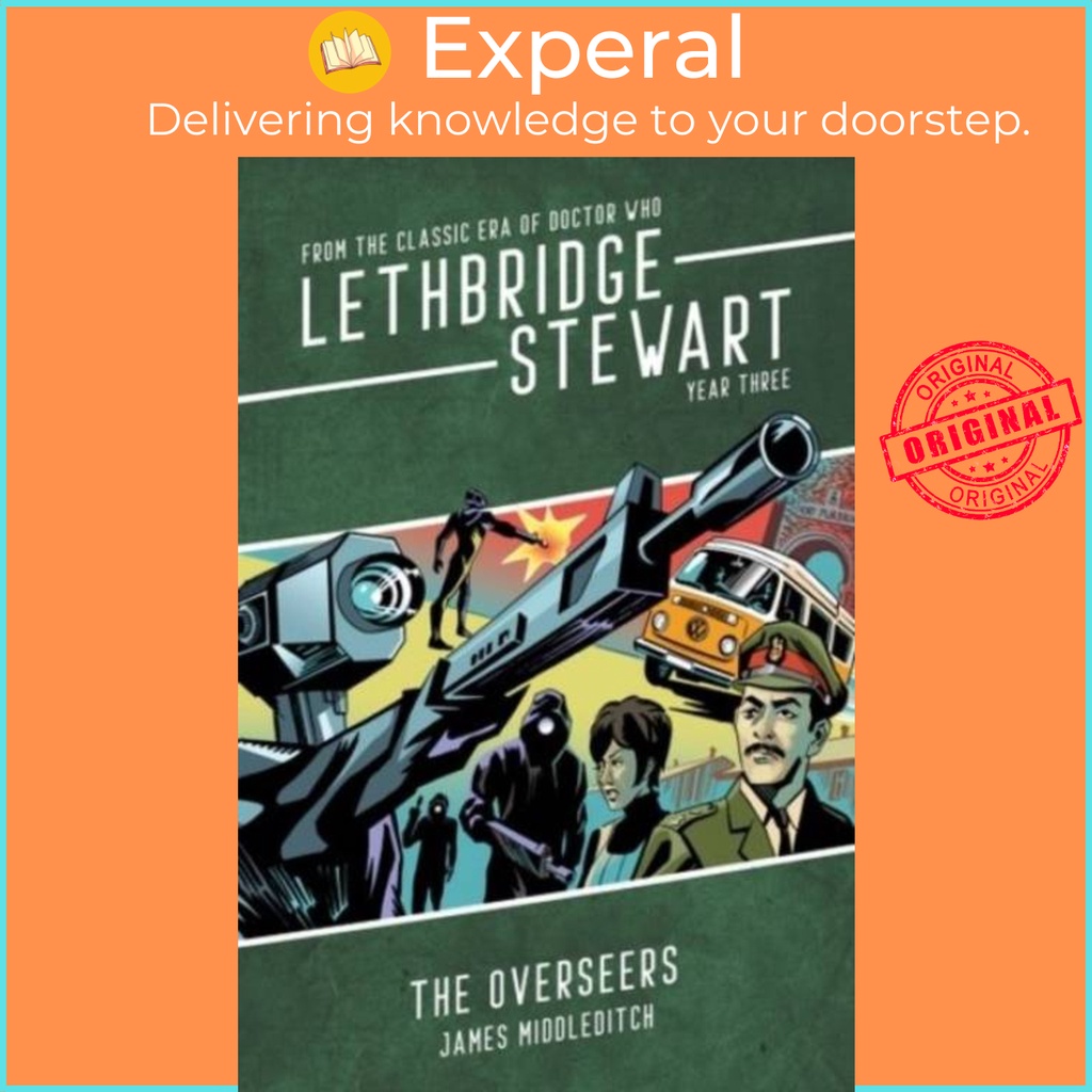 Lethbridge-Stewart: The Overseers โดย James Middleditch (ฉบับสหราชอาณาจักรปกอ่อน)