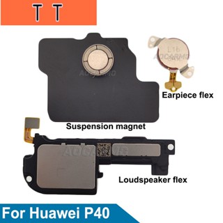  สําหรับ Huawei P40 ด้านบน หูฟัง ลําโพง ด้านล่าง ลําโพง บัซเซอร์ ริงเกอร์ สายเคเบิลอ่อน อะไหล่ซ่อม