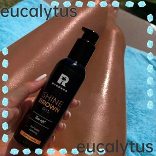 Eucalytus1 Shine Brown Oil, น้ํามันแทนนิ่งตนเองระดับพรีเมียม ติดทนนาน, ครีมกันแดดกลางแจ้ง สารสกัดแทนธรรมชาติ กันแดด สีน้ําตาล แทนนิ่ง ออยล์ ผู้หญิง ผู้ชาย