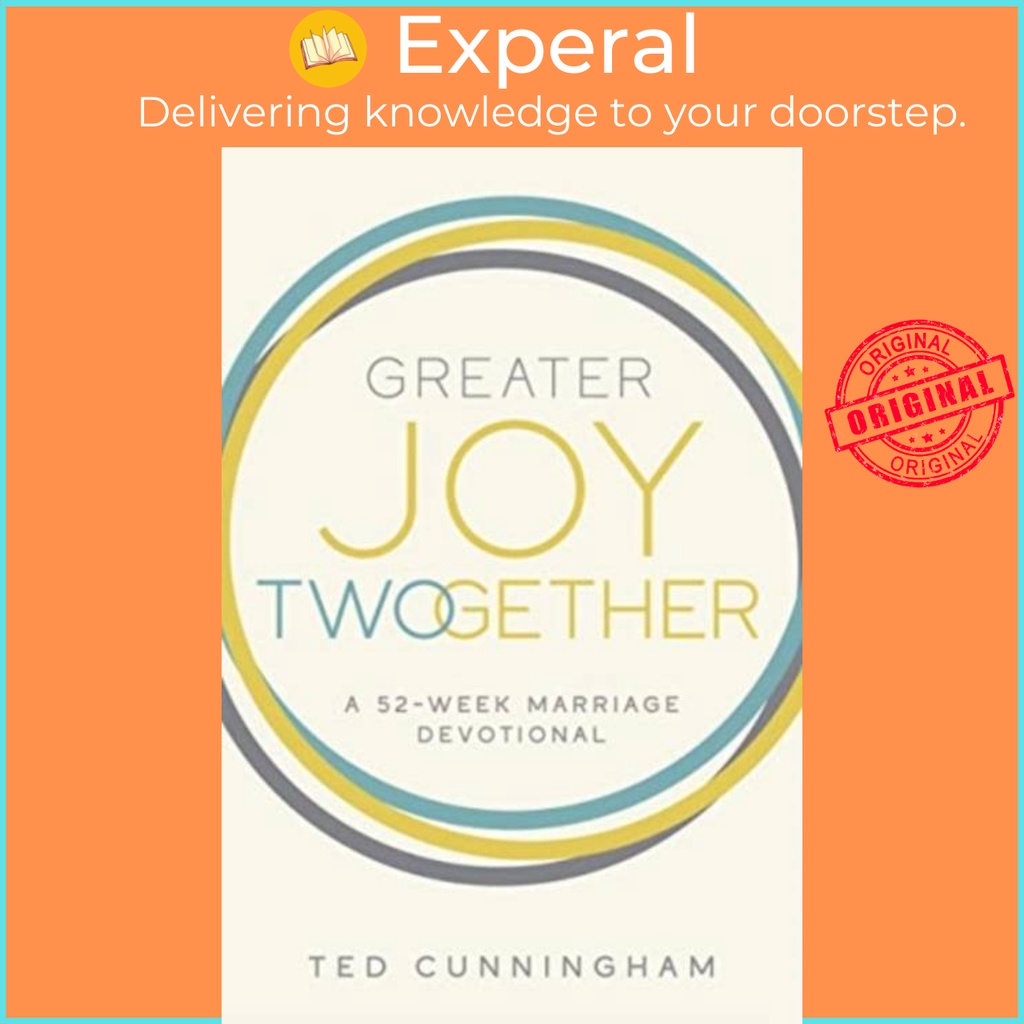 Greater Joy Twogether - 52-Week Marriage Devotional โดย Ted Cunningham (ฉบับสหราชอาณาจักรปกอ่อน)