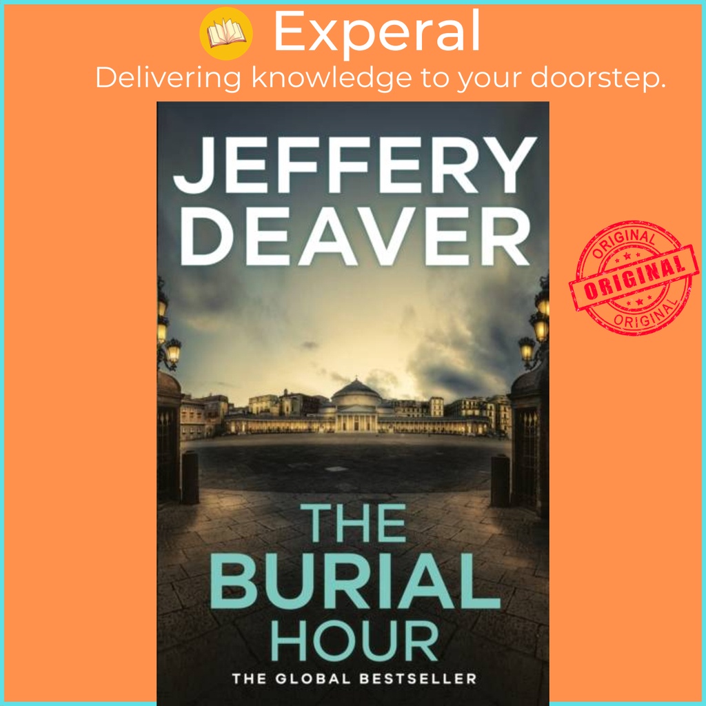 The Burial Hour - Lincoln Rhyme Book 13 โดย Jeffery Deaver (ฉบับสหราชอาณาจักรปกอ่อน)